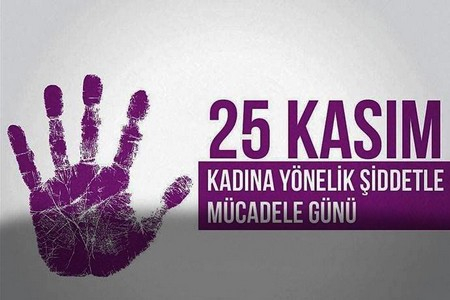 KADINA YÖNELİK ŞİDDETE KARŞI ULUSAL MÜCADELE GÜNÜ