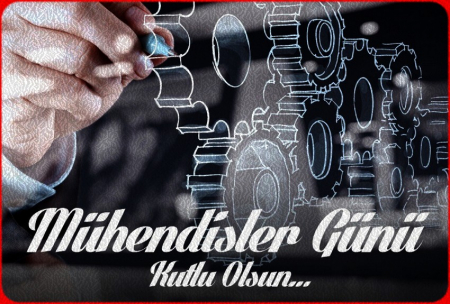 DÜNYA MÜHENDİSLER GÜNÜ