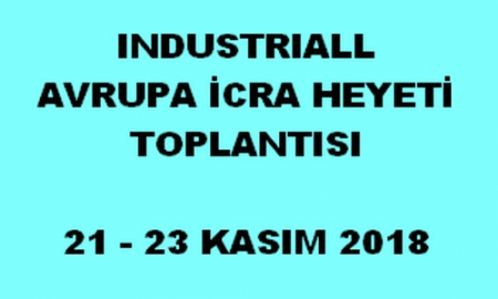 GENEL BAŞKAN INDUSTRIALL İCRA KURULU ÜYESİ