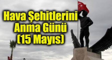 HAVA  ŞEHİTLERİNİ ANMA GÜNÜ
