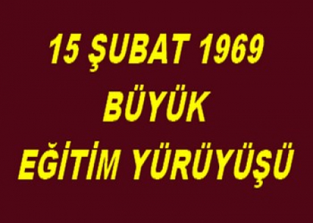 1969 BÜYÜK ÖĞRETMENLER YÜRÜYÜŞÜ