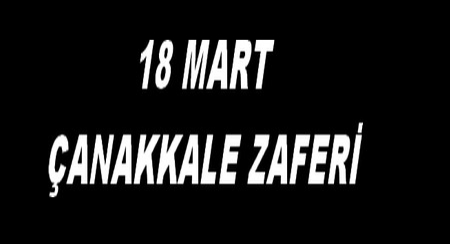18 MART ÇANAKKALE ZAFERİ