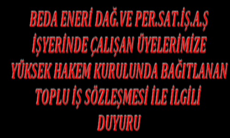 BEDA 4.DÖNEM TİS DUYURUSU