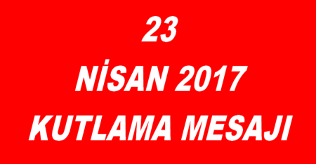 23 NİSAN KUTLAMASI