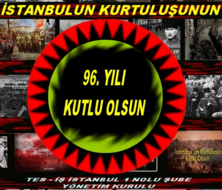 İSTANBULUN KURTULUŞU 96.YILI