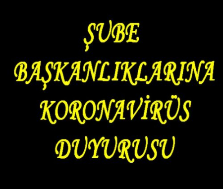 KORONAVİRÜS DUYURUSU