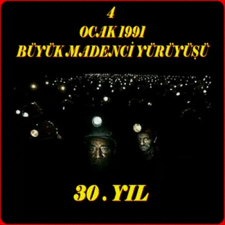 BÜYÜK MADENCİ YÜRÜYÜŞÜ