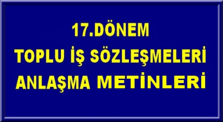 17.DÖNEM KAMU SÖZLEŞME METİNLERİ