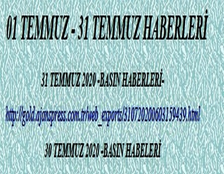 TEMMUZ 2020 HABERLERİ