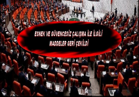 ESNEK ÇALIŞMA MADDELERİ GERİ ÇEKİLDİ