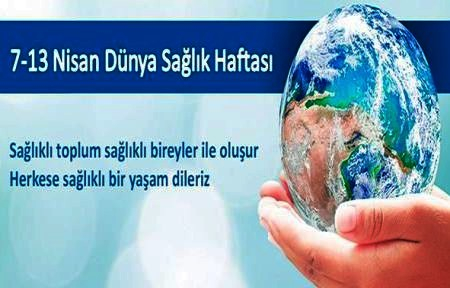 DÜNYA SAĞLIK HAFTASI