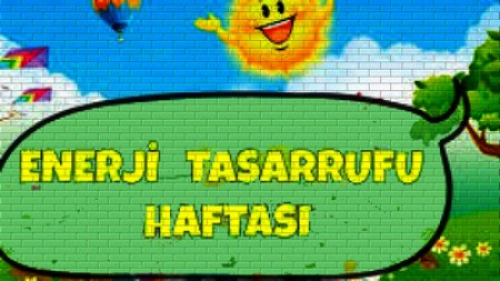 ENERJİ TASARRUFU HAFTASI