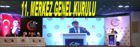 11. MERKEZ GENEL KURULU
