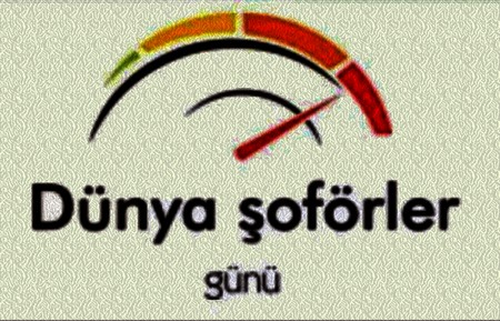 DÜNYA ŞOFÖRLER GÜNÜ
