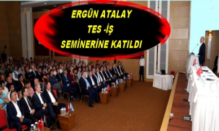 TES-İŞ 5.GRUP EĞİTİM SEMİNERİ