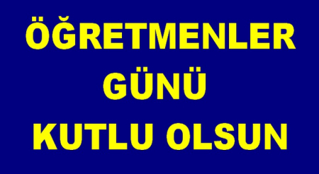 ÖĞRETMENLER GÜNÜ