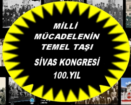 SİVAS KONGRESİ 100.YIL