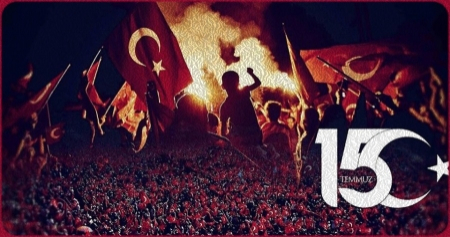 GENEL MERKEZİN 15 TEMMUZ MESAJI