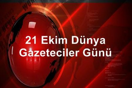 DÜNYA GAZETECİLER GÜNÜ