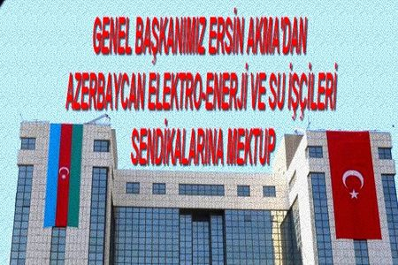 GENEL BAŞKAN  ERSİN AKMA DAN MEKTUP