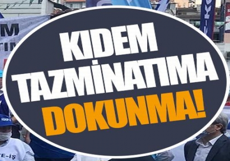 KIDEM TAZMİNATI İÇİN BASIN AÇIKLAMASI