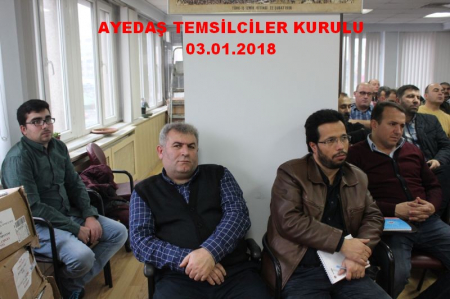03.01.2018 -AYEDAŞ TEMSİLCİLER KURULU