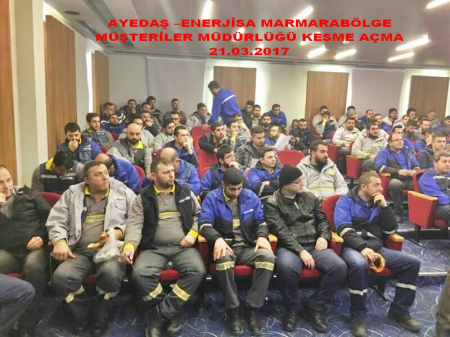 -21.03.2017-  AYEDAŞ – ENERJİSA MARMARA BÖLGE MÜŞTERİLER MÜDÜRLÜĞÜ