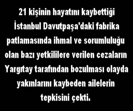 21 İŞÇİNİN ÖLDÜĞÜ PATLAMA DURUŞMASI