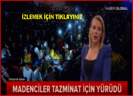 MADENCİLER TAZMİNAT İÇİN YÜRÜDÜ