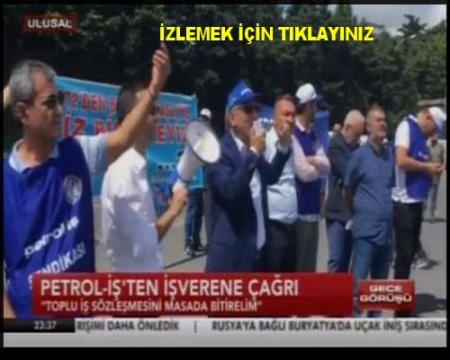 PETROL-İŞ DEN İŞVERENE ÇAĞRI
