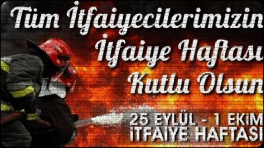 İTFAİYECİLİK HAFTASI