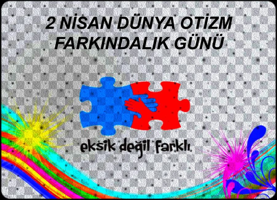 OTİZM FARKINDALIK GÜNÜ
