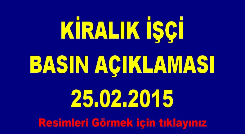 KİRALIK İŞÇİ PROTESTOSU