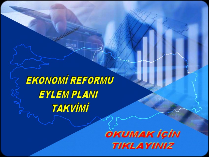 EKONOMİ REFORMA EYLEM PLANI TAKVİMİ