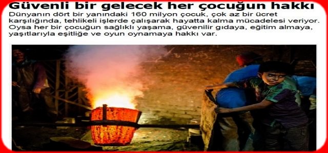 GÜVENLİ BİR GELECEK HER ÇOCUĞUN HAKKI