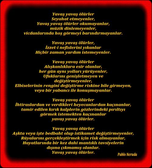 yavaş yavaş ölürler