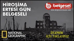 HİROŞİME BELGESELİ
