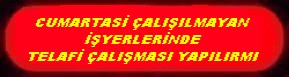 CUMARTESİ ÇALIŞILAN İŞYERLERİ