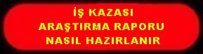 İŞ KAZASI ARAŞTIRMA RAPORU