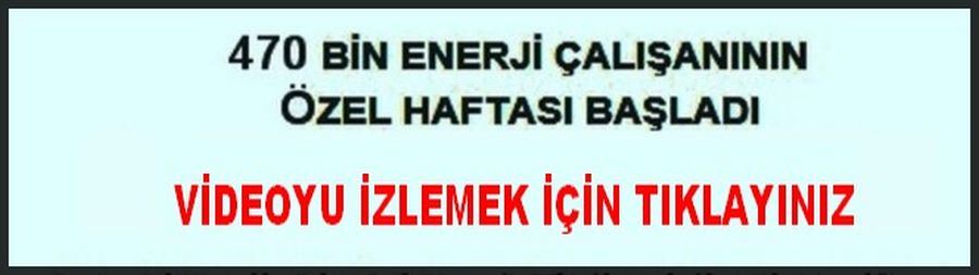 ENERJİ ÇALIŞANLARI HAFTASI