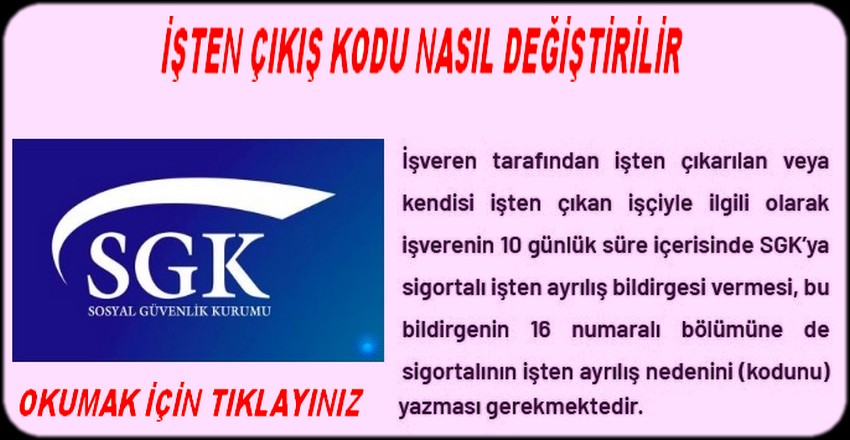 İŞTEN ÇIKIŞ KODLARI