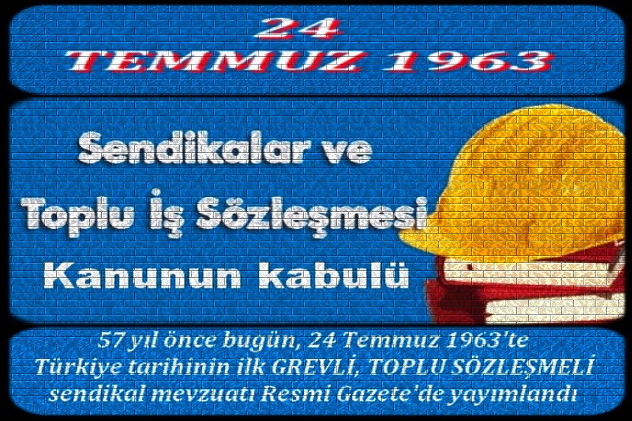 İLK T.İS. KANUNUNUN KABULU