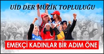 EMEKÇİ KADINLAR BİR ADIM ÖNDE