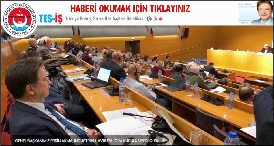 GENEL BAŞKAN INDUSTRIALL İCRA KURULU ÜYESİ