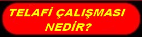 TELAFİ ÇALIŞMASI NEDİR