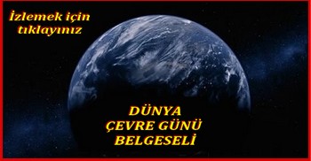 DÜNYA ÇEVRE GÜNÜ 