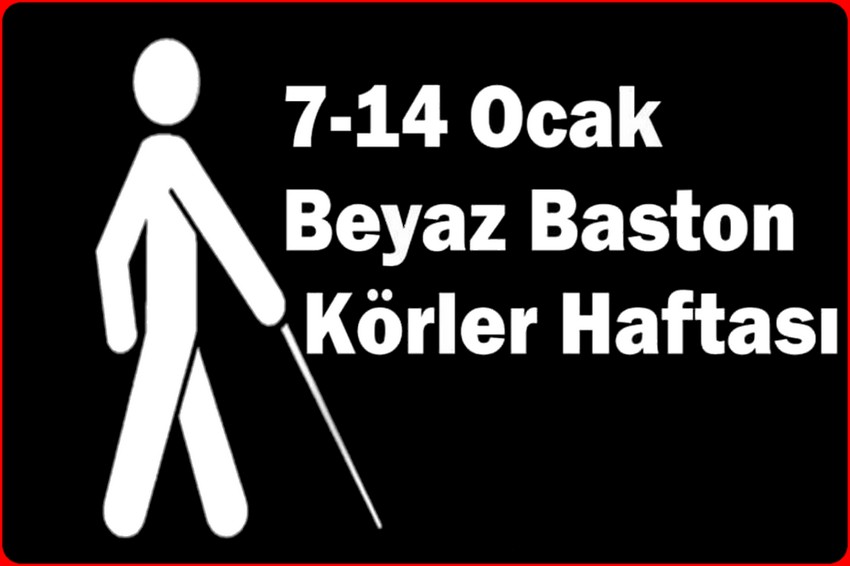BEYAZ BAŞTON KÖRLER HAFTASI